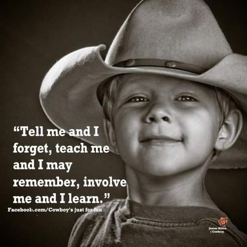 Young Cowboy Quote | Involve Me And I Learn